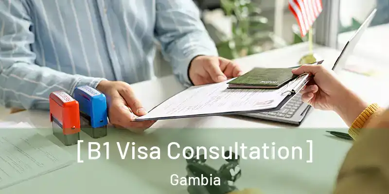  [B1 Visa Consultation] Gambia