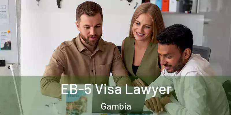  EB-5 Visa Lawyer Gambia