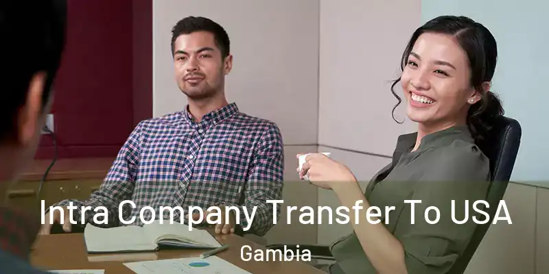  Intra Company Transfer To USA Gambia