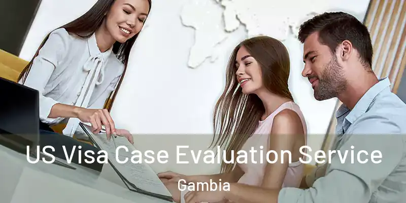  US Visa Case Evaluation Service Gambia