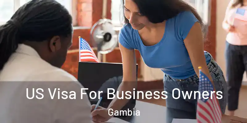  US Visa For Business Owners Gambia