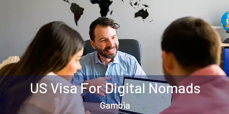 US Visa For Digital Nomads Gambia
