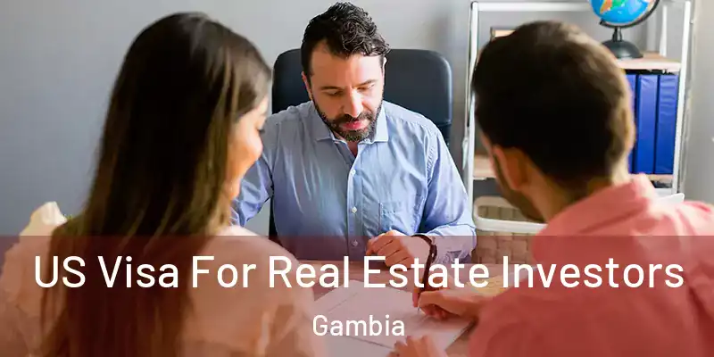  US Visa For Real Estate Investors Gambia